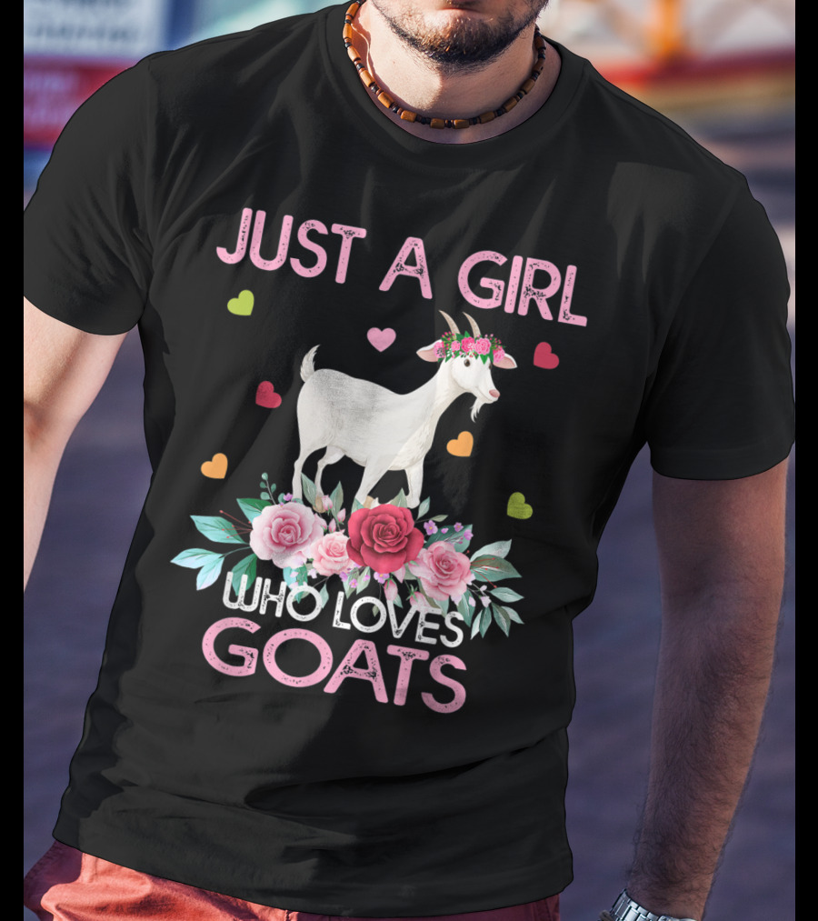 Just A Girl Who Loves Goats With Hearts And Flowers T-Shirt