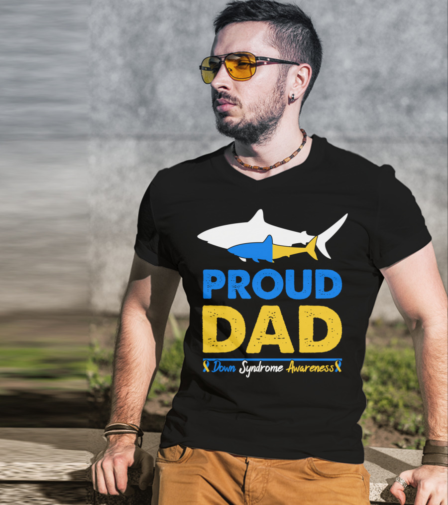 Proud Dad Down Syndrome Awareness Shark T-Shirt
