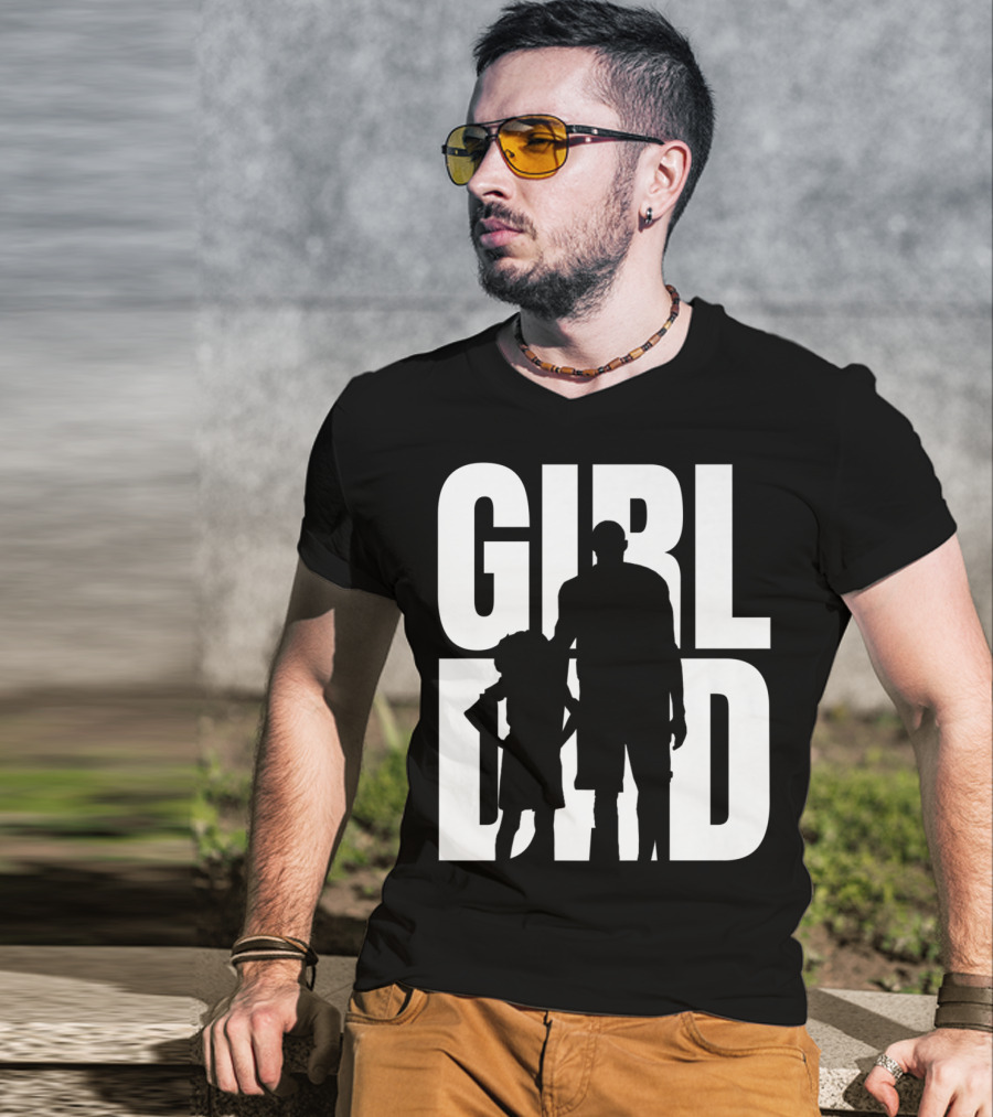 GirlDad Proud Father Of Daughters T-Shirt