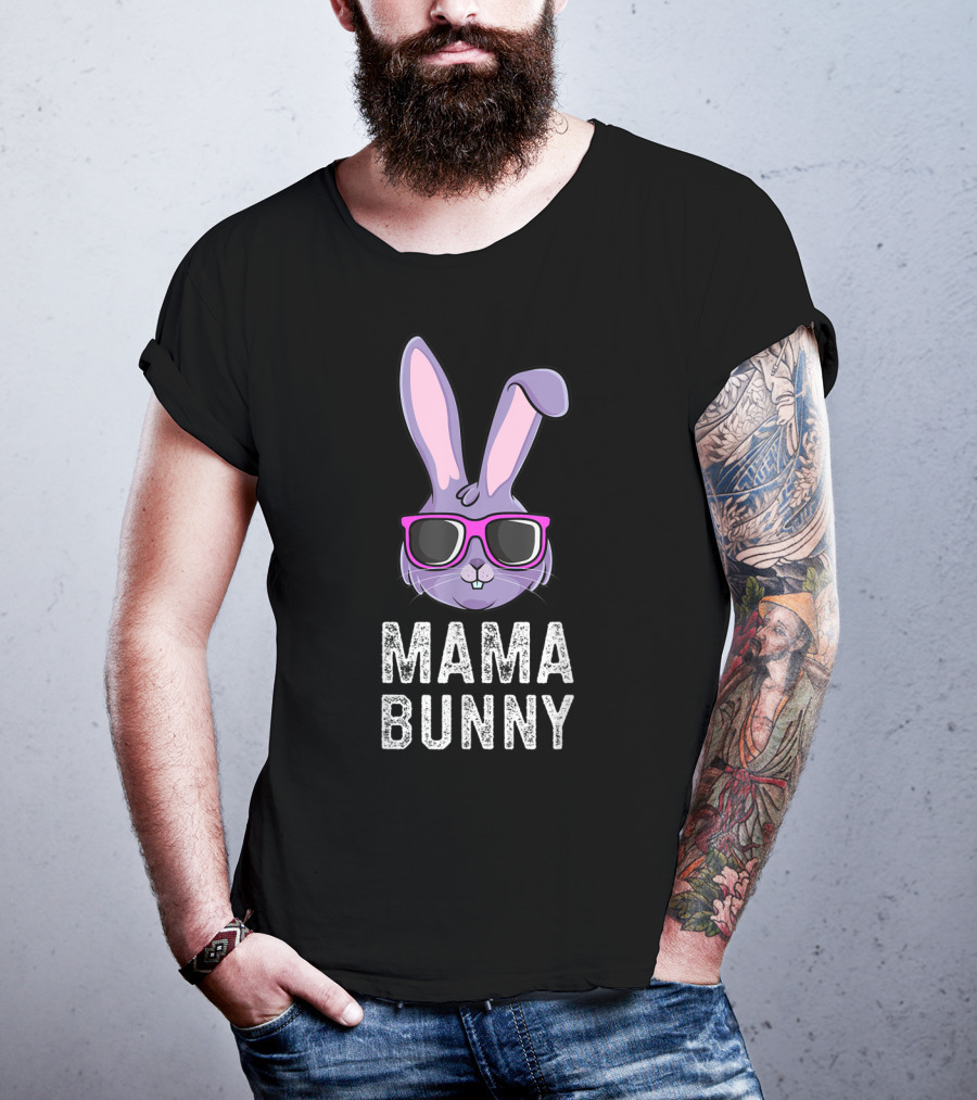 Mama Bunny Rabbit Mom Mommy Matching Family Easter Rabbit With Sunglasses T-Shirt