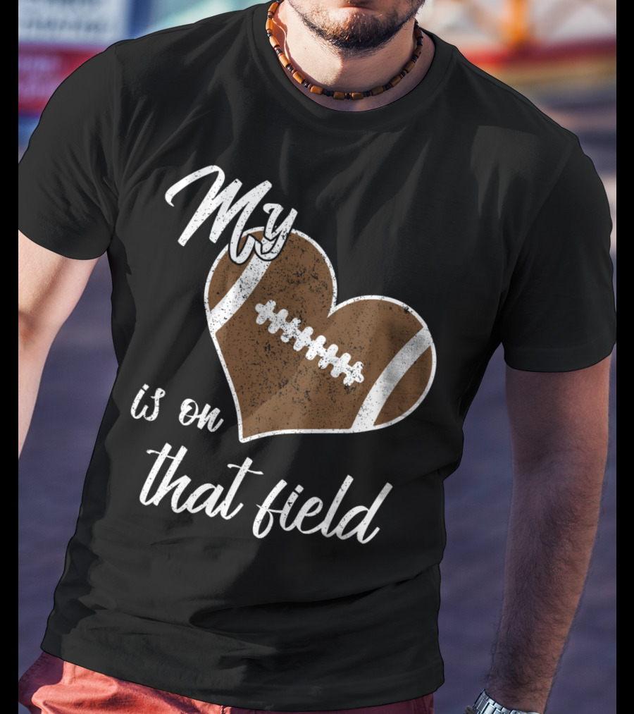 My Heart Is On That Field Football Grandparent T-Shirt