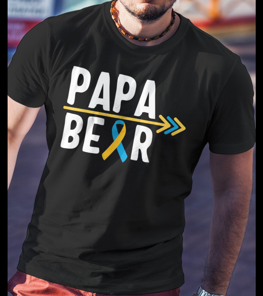 Papa Bear Down Syndrome Warrior Awareness Trisomy T-Shirt