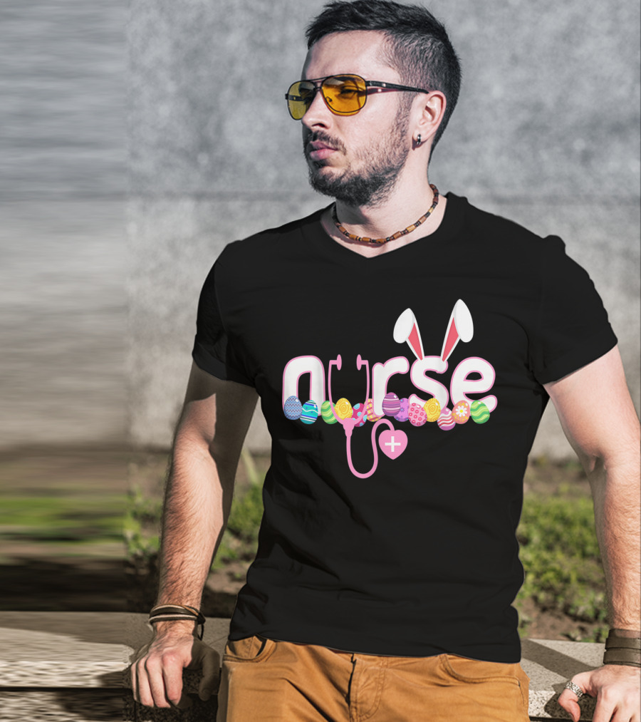 Nurse Easter Bunny Stethoscope Eggs Ears Love Nursing T-Shirt