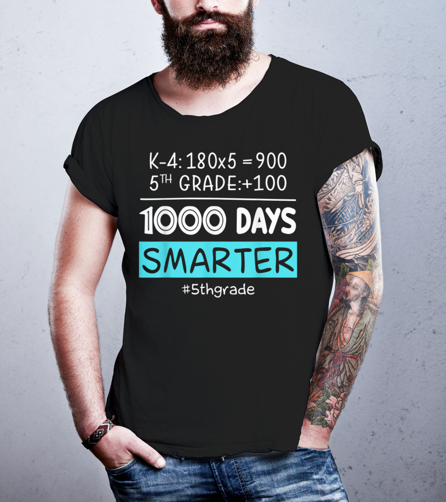 K-4: 180x5 = 900 5th Grade +100 1000 Days Smarter #5thgrade T-Shirt