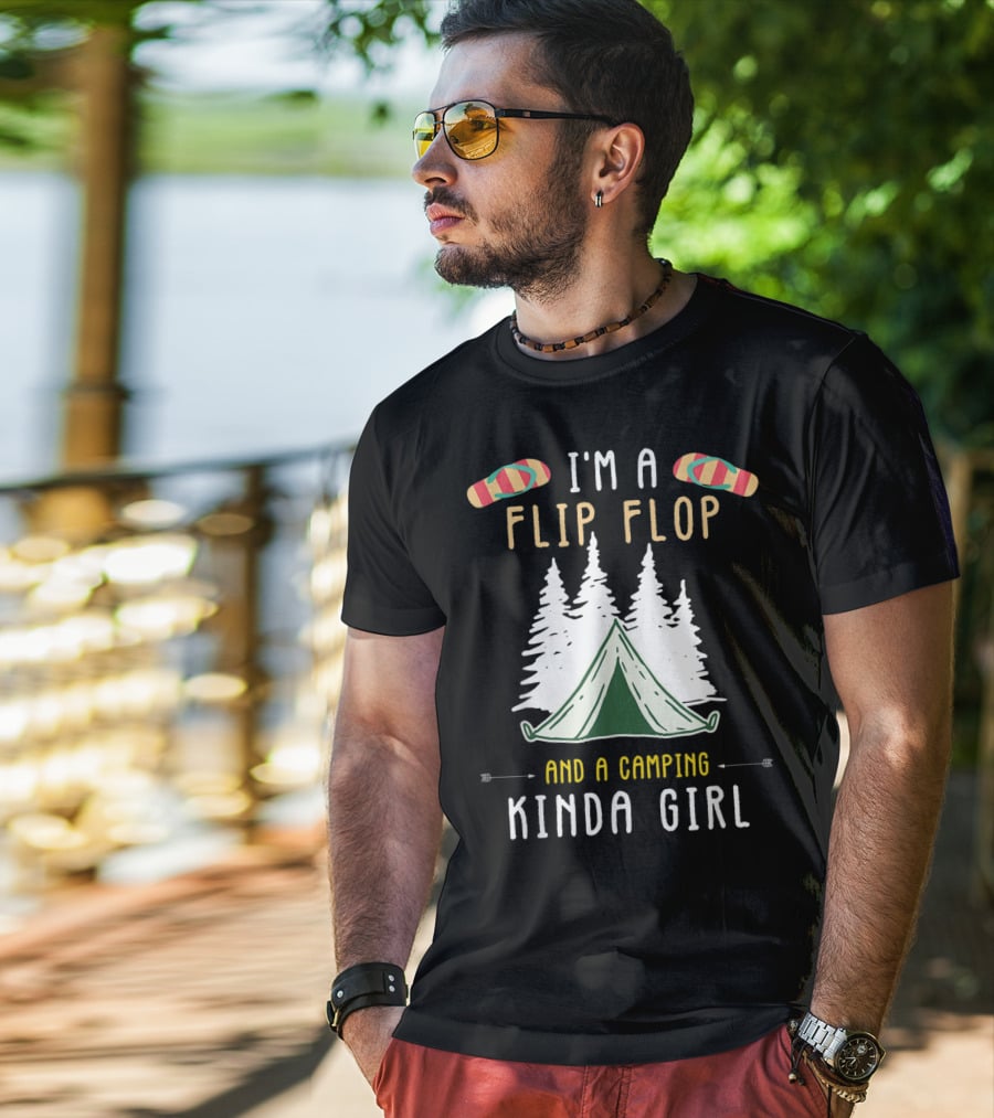 I'm A Flip Flop And A Camping Kinda Girl With Tent And Trees T-Shirt