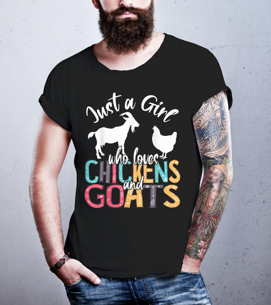 Just A Girl Who Loves Chickens And Goats Farmer Girl T-Shirt