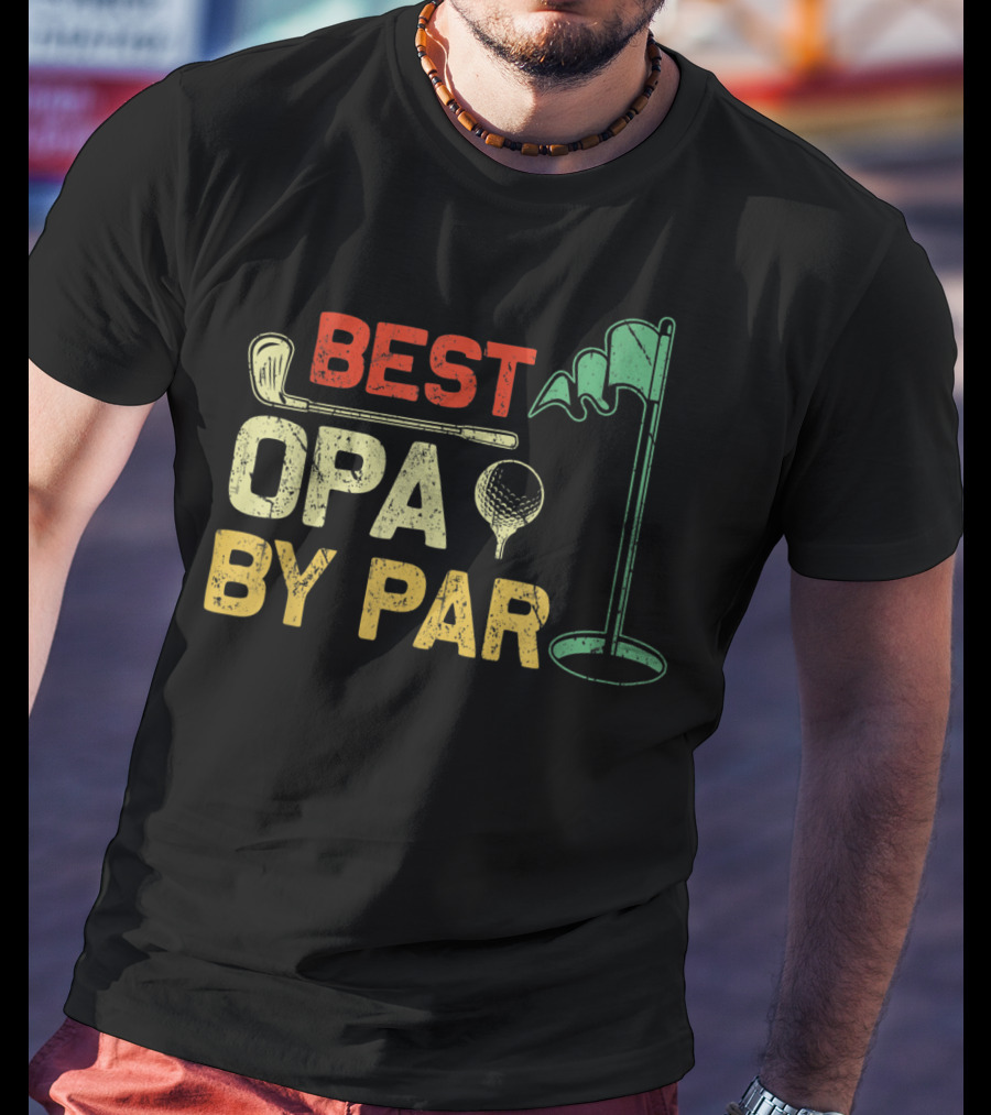 Best Opa By Par Fathers Day Golf Golfer T-Shirt