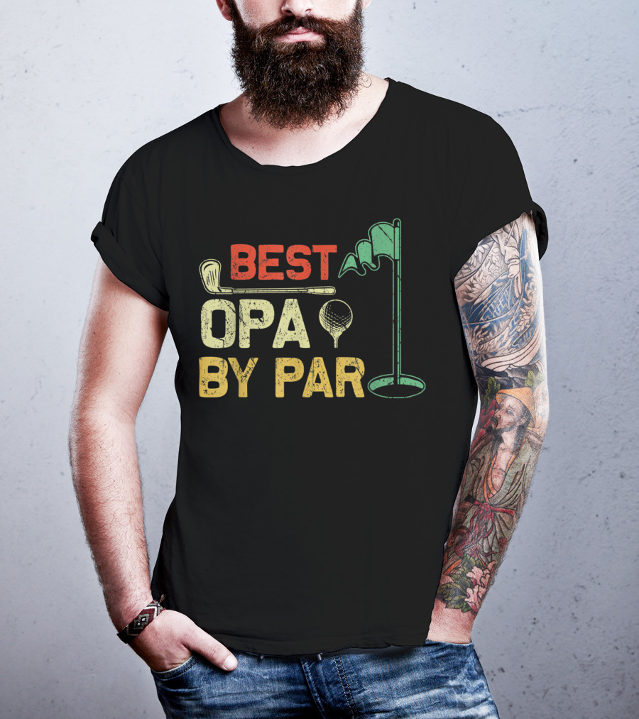 Best Opa By Par Fathers Day Golf Golfer T-Shirt