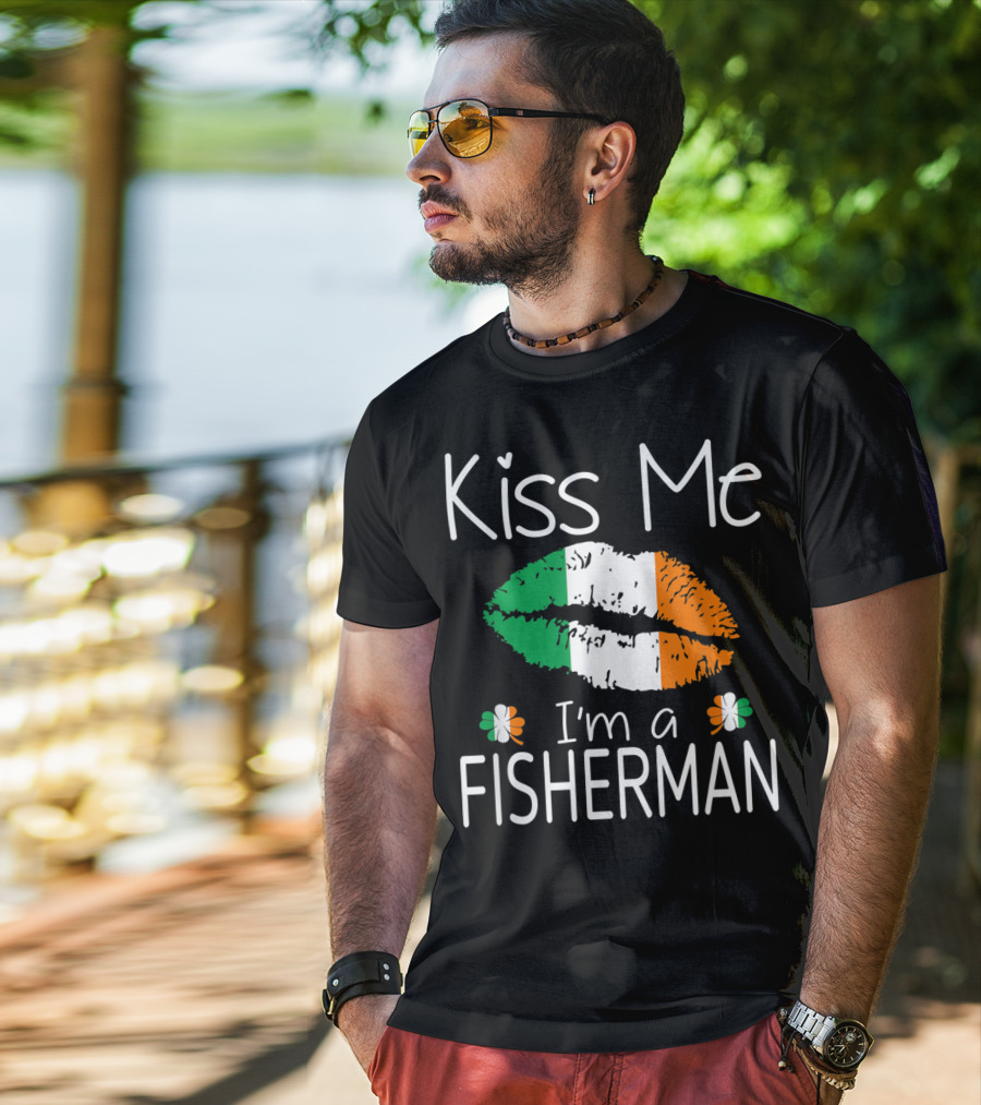 Kiss Me I'm A Fisherman Irish Flag Lips St Patrick's Day T-Shirt
