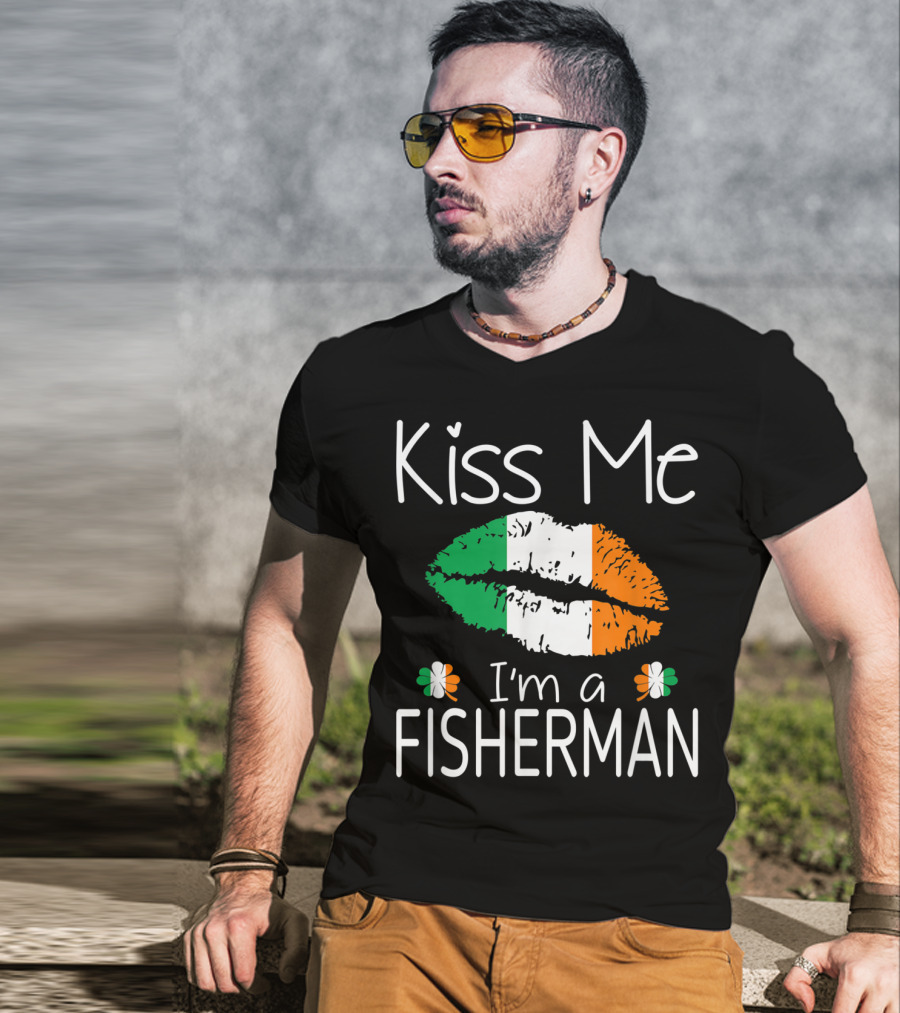 Kiss Me I'm A Fisherman Irish Flag Lips St Patrick's Day T-Shirt