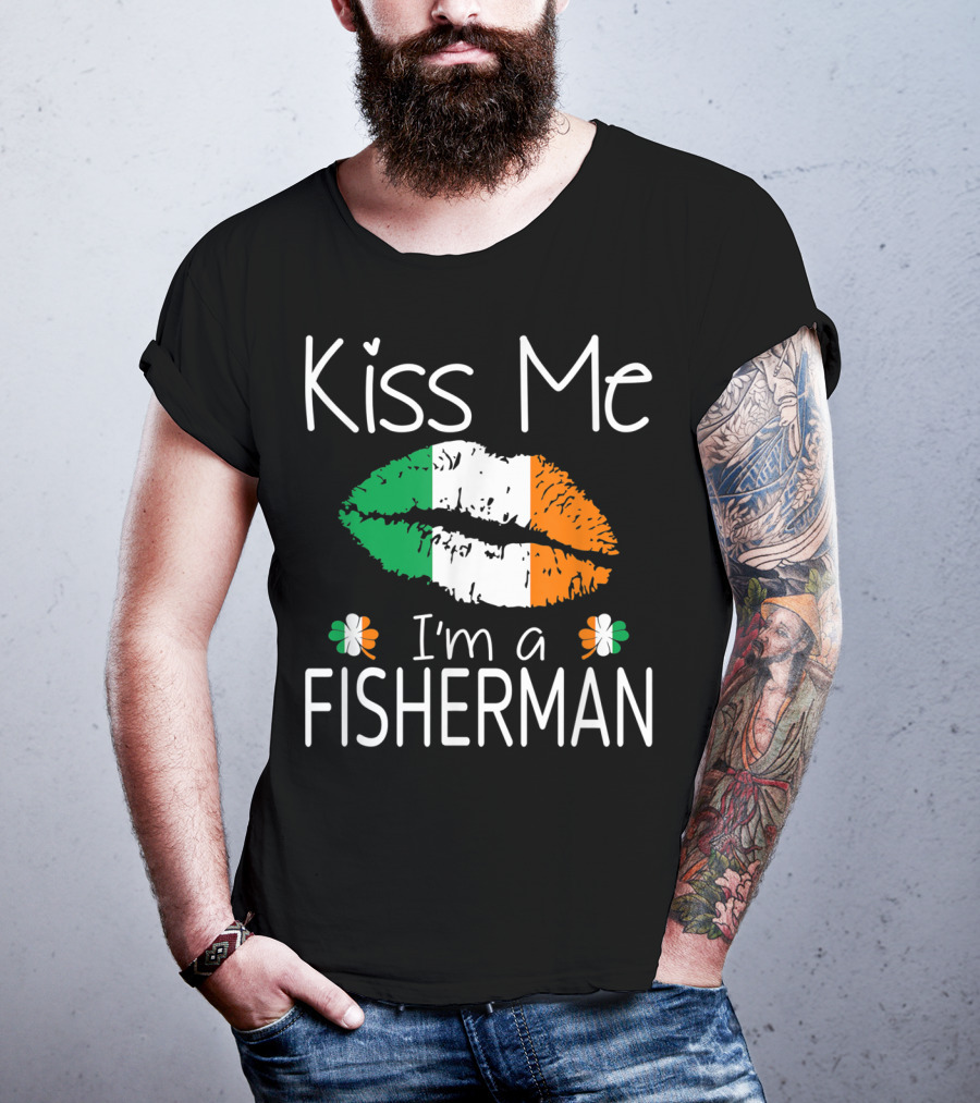 Kiss Me I'm A Fisherman Irish Flag Lips St Patrick's Day T-Shirt