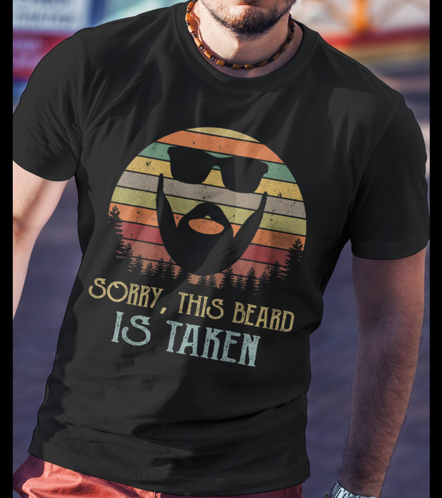 Sorry This Beard Is Taken Valentines Day For Him Retro Sun Forest T-Shirt