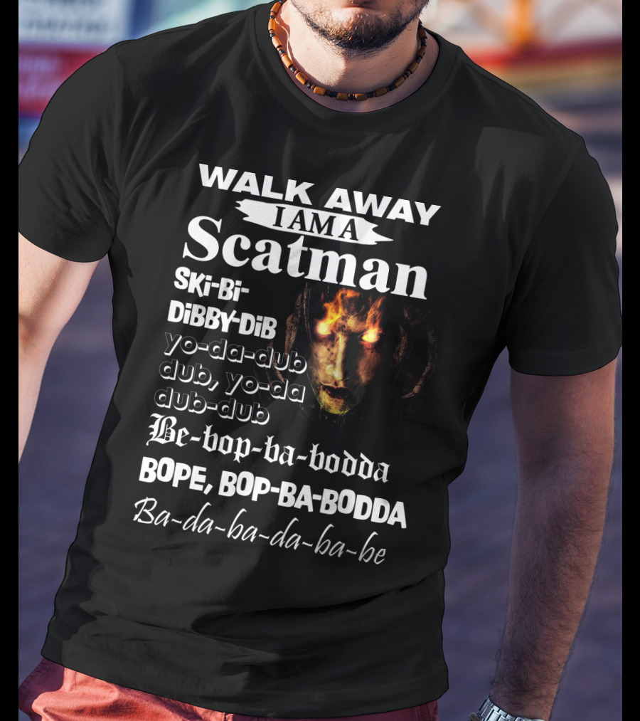 Walk Away I Am A Scatman Ski-Bi-Dibby-Dib Yo-da-dub Dub Yo-da Dub-dub Be-bop-ba-bodda Bope Bop-ba-bodda Ba-da-ba-da-ba-be T-Shirt