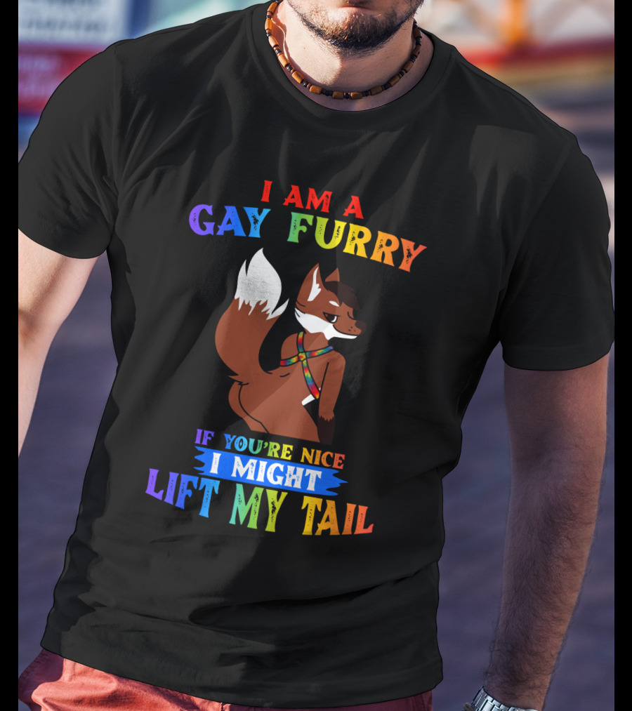I Am A Gay Furry If You're Nice I Might Lift My Tail Rainbow Colors With Fox Character T-Shirt