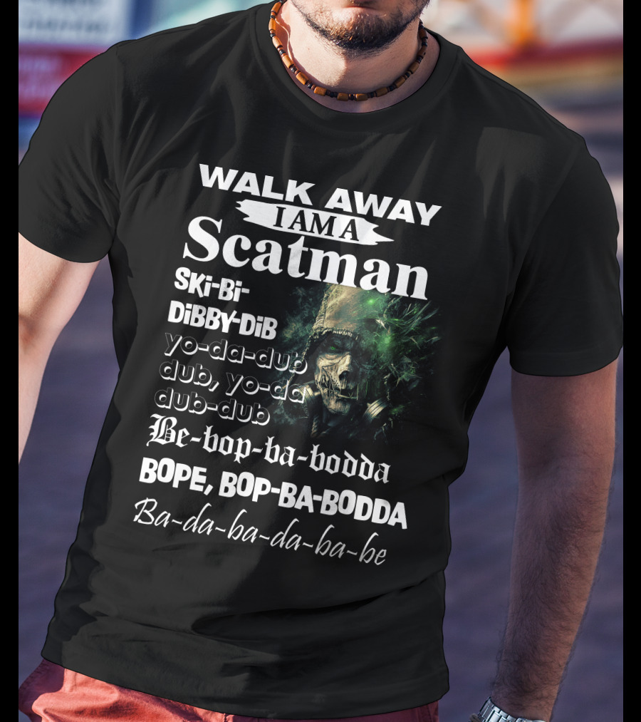 Walk Away I Am A Scatman Ski Bi Dibby Dib Yo-da-dub Dub Yo-da Dub-dub Be-bop-ba-bodda BOPE BOP-BA-BODDA Ba-da-ba-da-ba-be T-Shirt