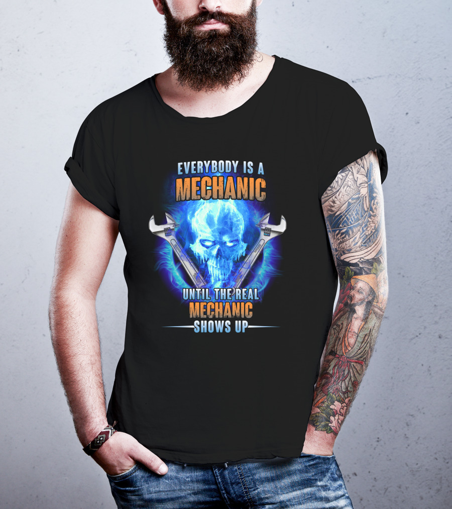 Everybody Is A Mechanic Until The Real Mechanic Shows Up Flame Skull T-Shirt