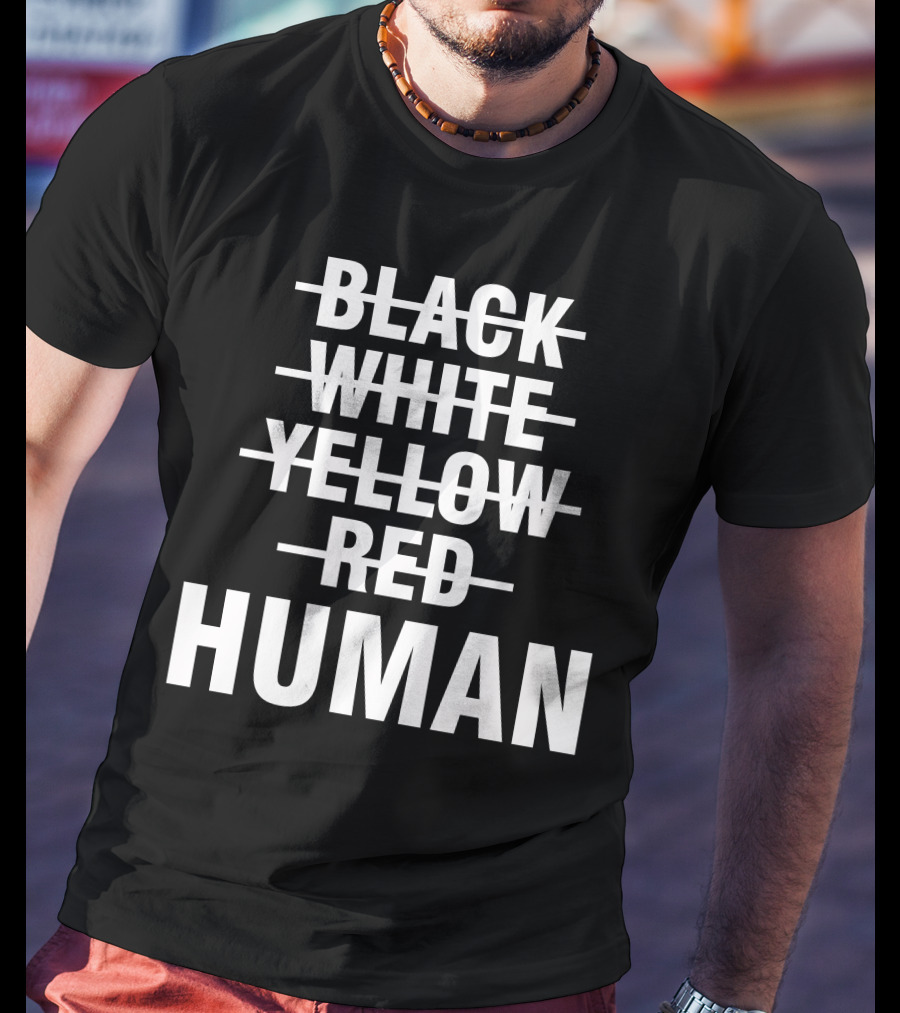 Black White Yellow Red Human Unity T-Shirt