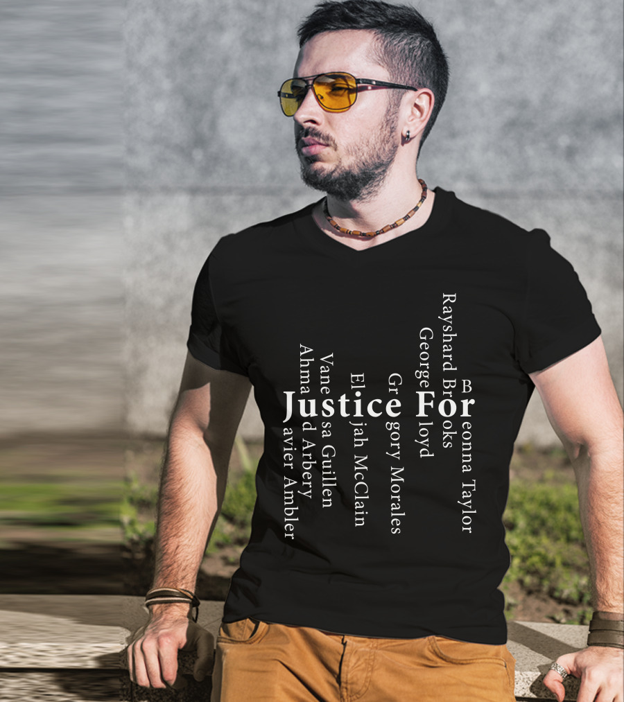 Justice For Rayshard Brooks Breonna Taylor George Floyd Ahmaud Arbery Elijah McClain Vanessa Guillen Gregory Morales Javier Ambler T-Shirt