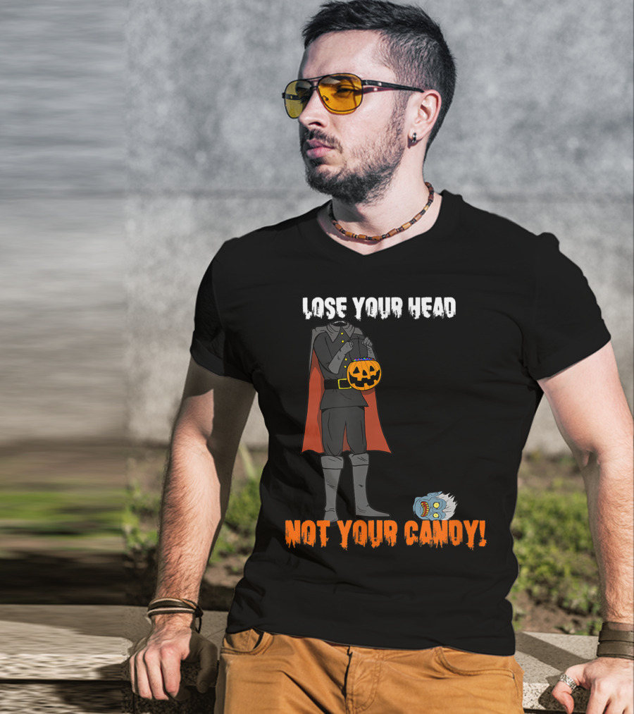 Lose Your Head Not Your Candy Scary Horseman T-Shirt