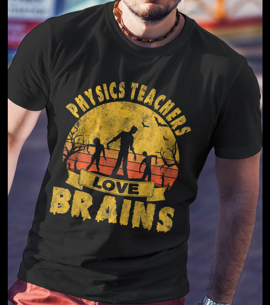 Physics Teachers Love Brains Halloween Zombie Sunset Bats T-Shirt