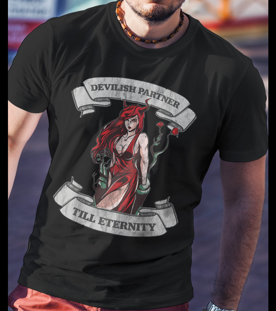 Devilish Partner Till Eternity Demon Succubus Couple T-Shirt