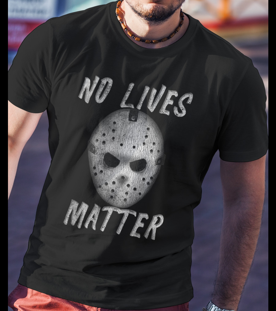 No Lives Matter Horror Ice Hockey Mask Jason Voorhees Face T-Shirt