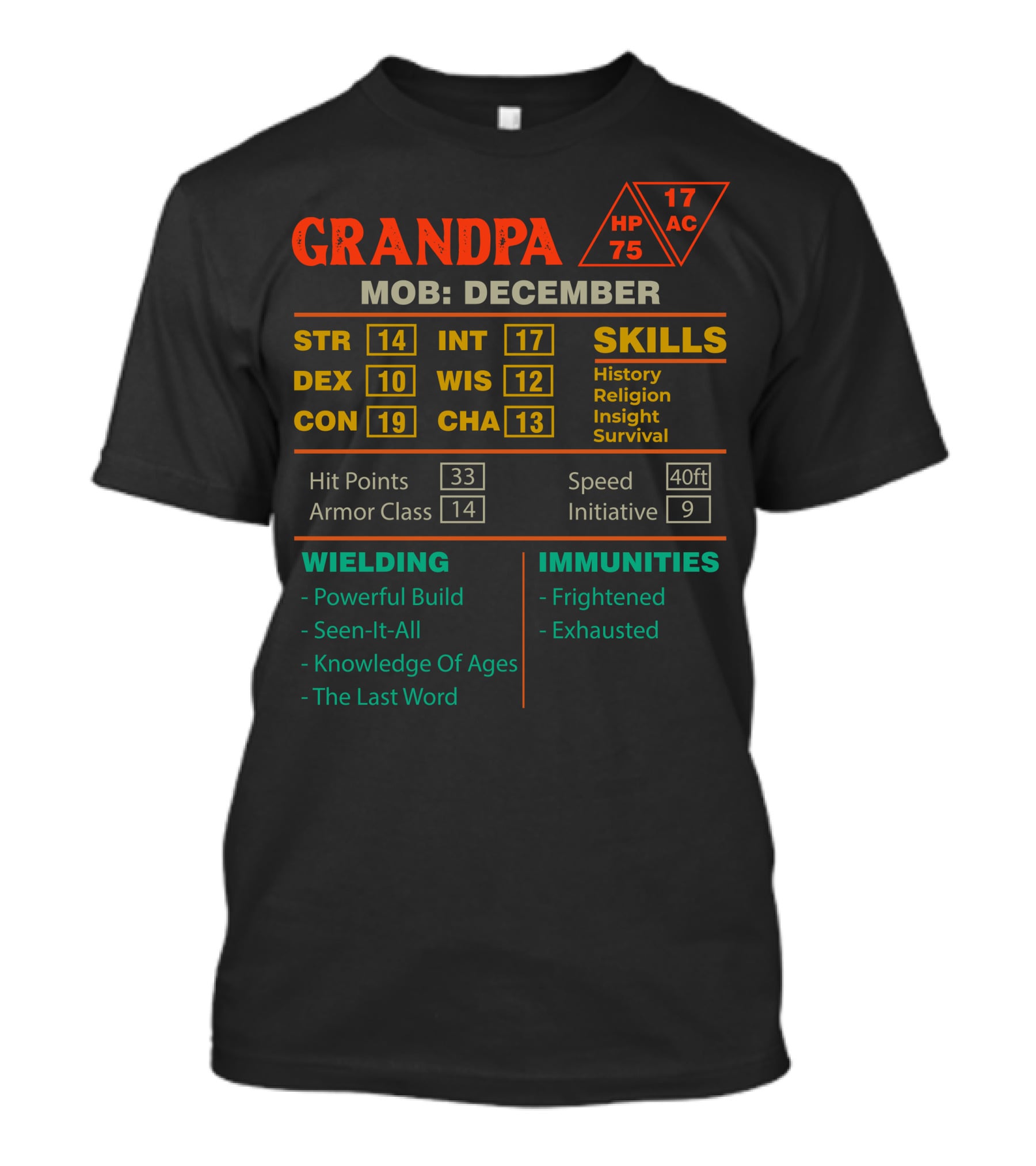 Grandpa Stats Character Sheet Mob December Skills History Religion Insight Survival T-Shirt
