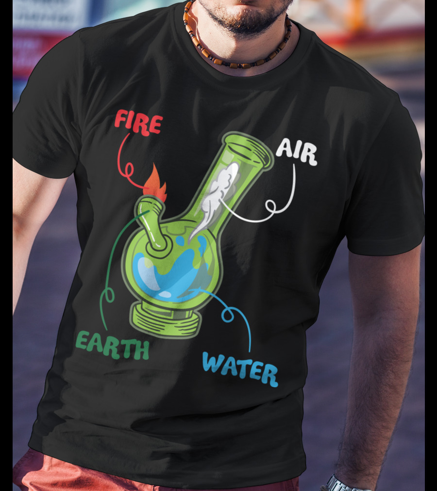 Fire Water Earth Air Bong Elements Weed Smoking Anatomy THC T-Shirt