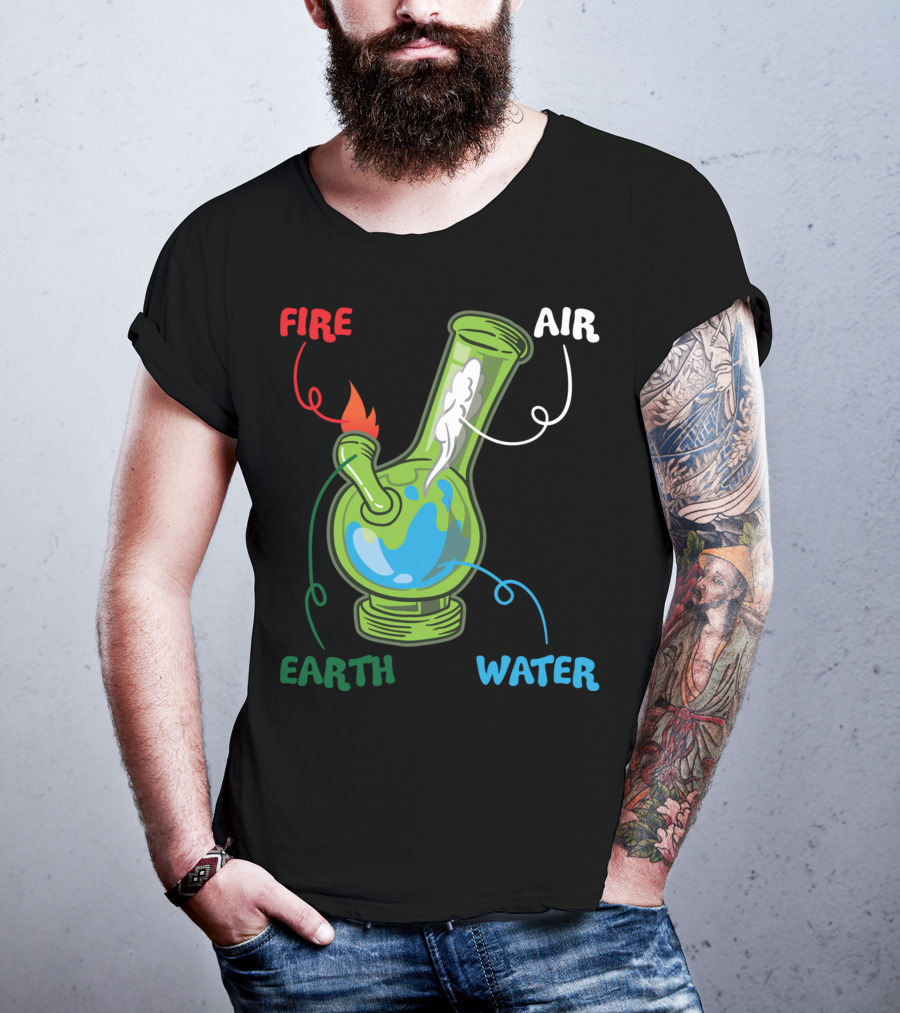 Fire Water Earth Air Bong Elements Weed Smoking Anatomy THC T-Shirt