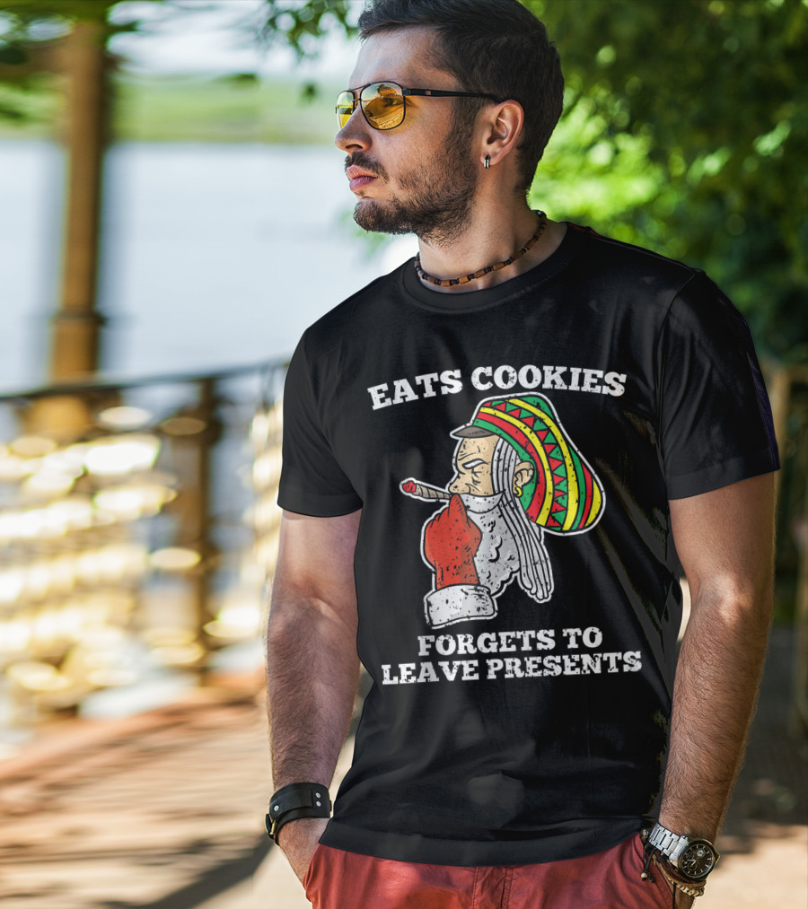 Eats Cookies Forgets To Leave Presents Santa Claus Weed Rasta Hat Smoking T-Shirt