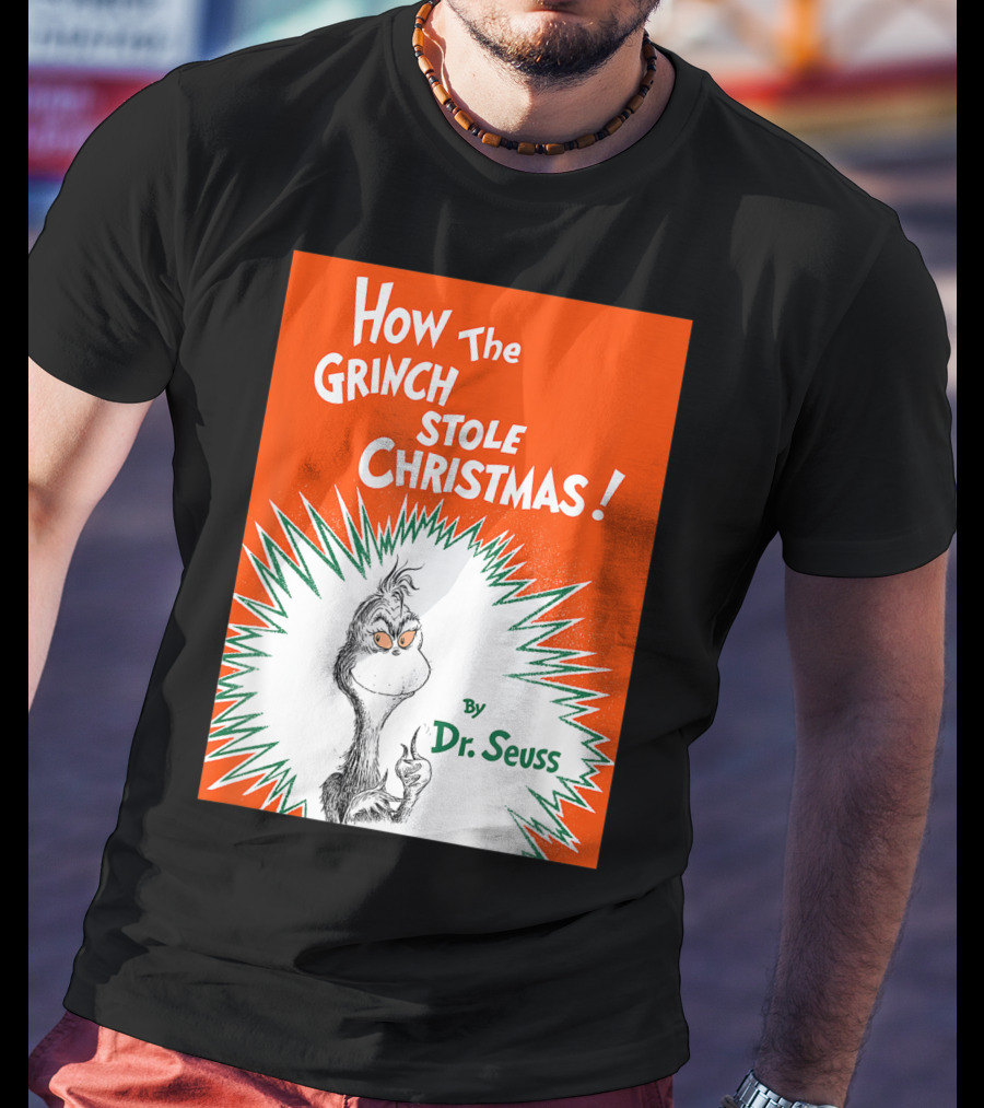 How The Grinch Stole Christmas By Dr. Seuss Book Cover T-Shirt