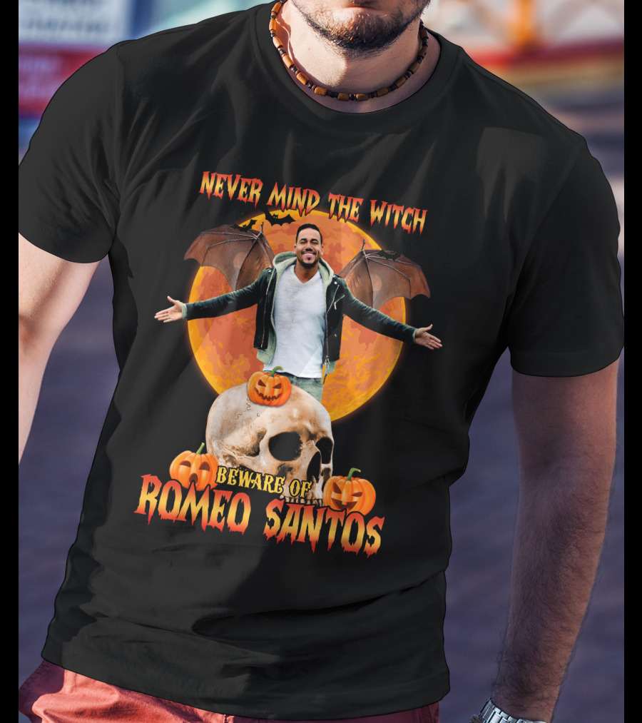 Never Mind The Witch Beware Of Romeo Santos Halloween T-Shirt