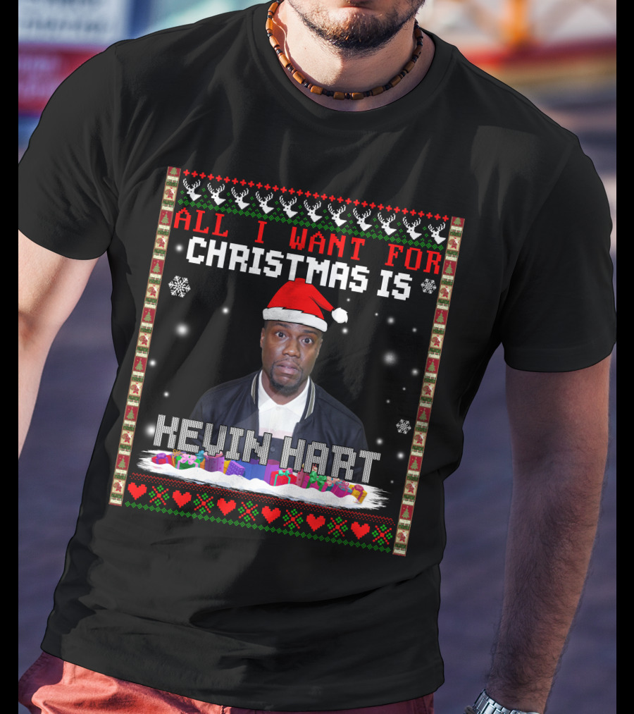 All I Want For Christmas Is Kevin Hart Santa Hat Holiday T-Shirt