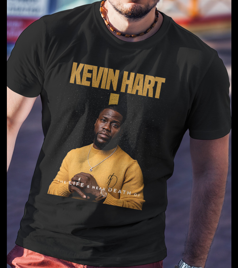 Kevin Hart The LIFE And Near DEATH Of T-Shirt