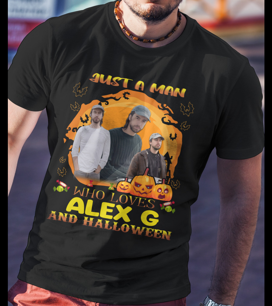 Just A Man Who Loves Alex G And Halloween Pumpkin Candy Bats Scene T-Shirt