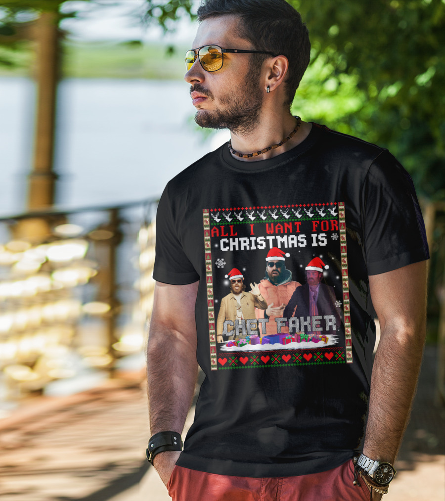All I Want For Christmas Is Chet Faker Red Santa Hats Snowflakes Presents T-Shirt