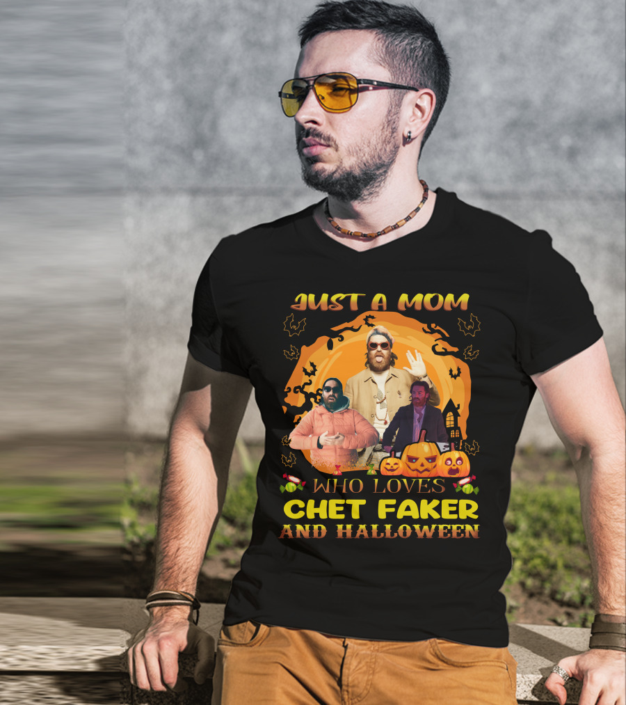 Just A Mom Who Loves Chet Fakerr And Halloween Pumpkins Bats T-Shirt