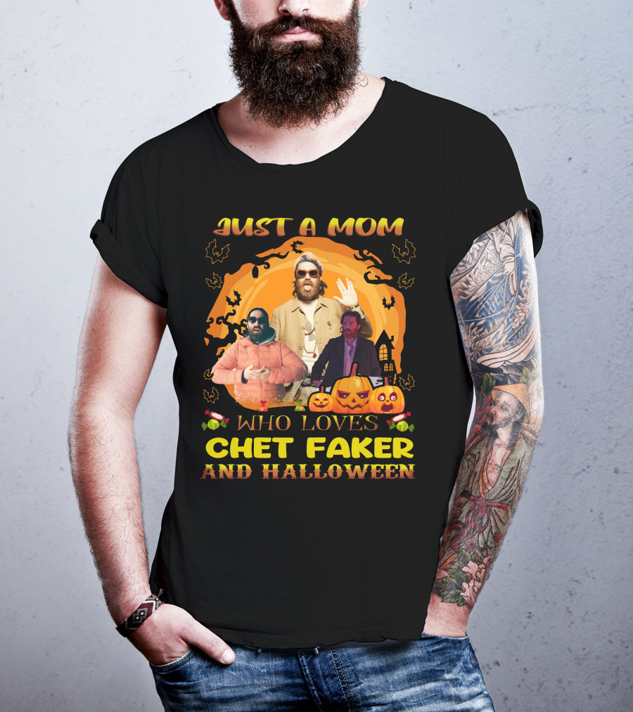 Just A Mom Who Loves Chet Fakerr And Halloween Pumpkins Bats T-Shirt