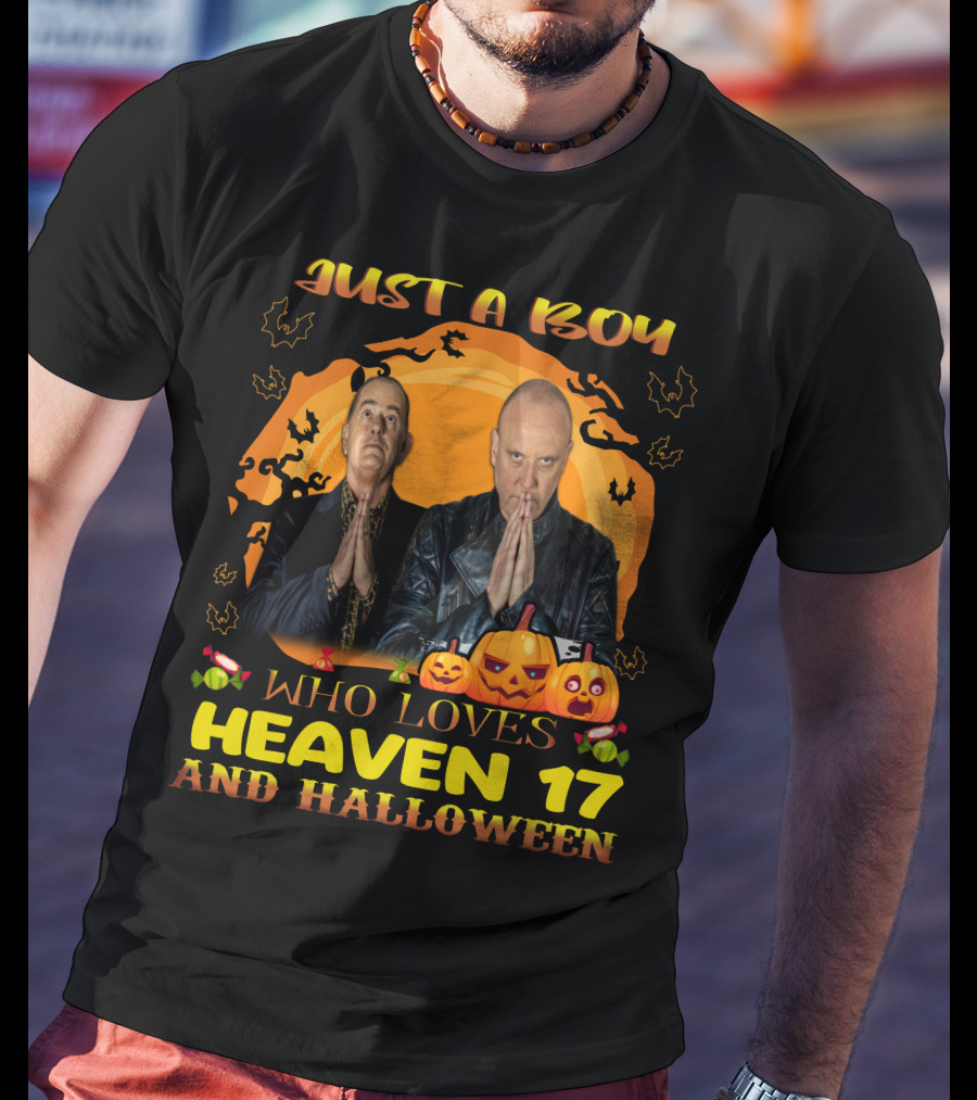 Just A Boy Who Loves Heaven 17 And Halloween T-Shirt
