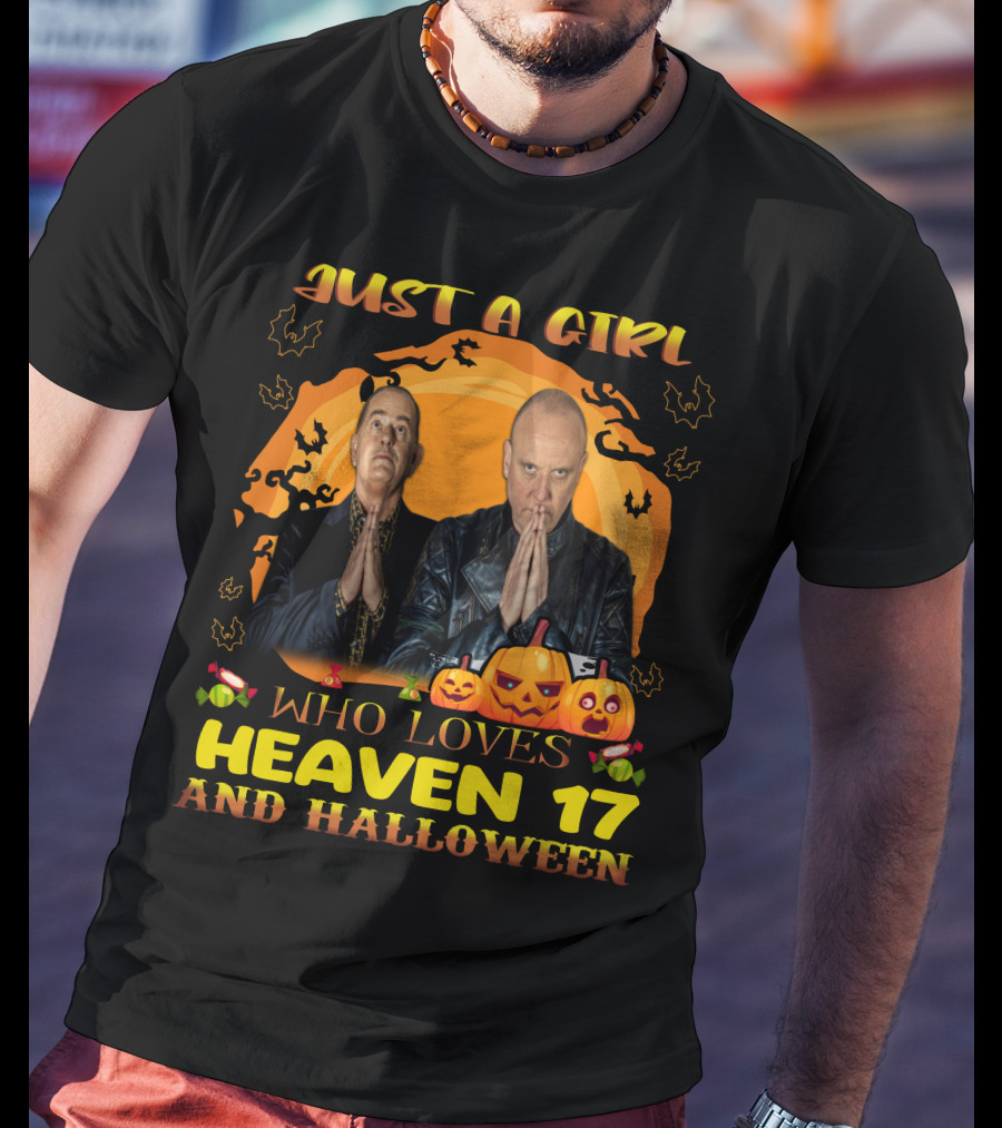 Just A Girl Who Loves Heaven 17 And Halloween T-Shirt