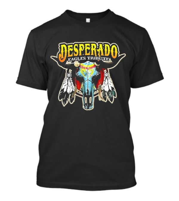 Desperado Eagles Tribute Rock Band Legend T-Shirt