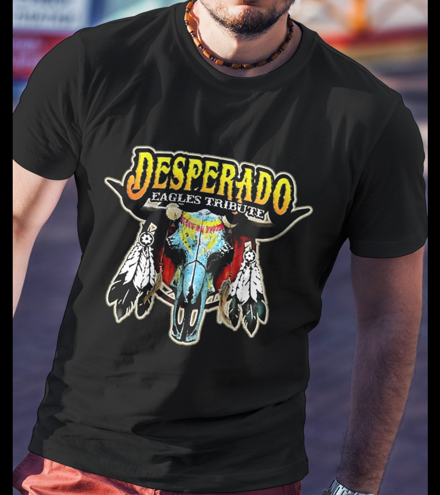 Desperado Eagles Tribute Rock Band Legend T-Shirt