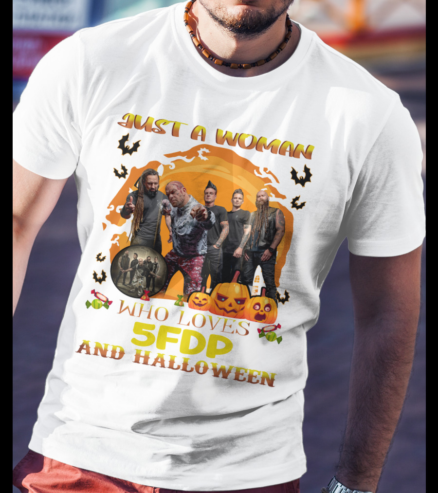 Just A Woman Who Loves 5FDP And Halloween T-Shirt