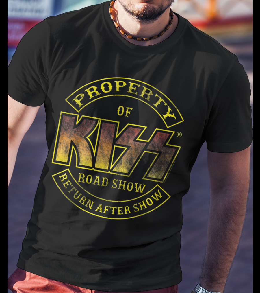 Property Of KISS Road Show Return After Show T-Shirt