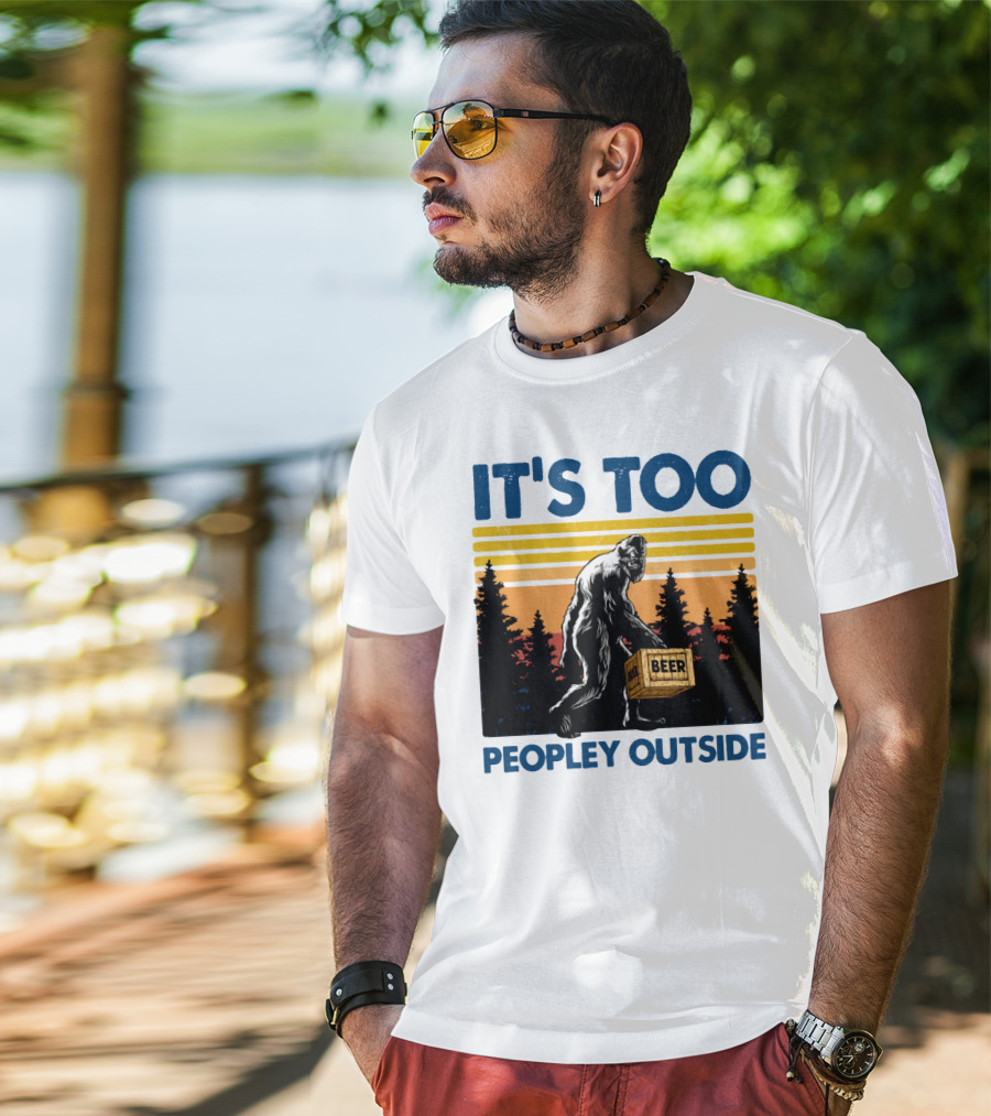 Bigfoot Beer Carrier It's Too Peopley Outside Retro Forest Scene T-Shirt