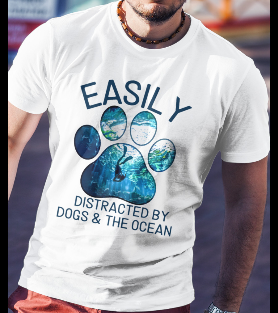 Easily Distracted By Dogs And The Ocean With Aquarium Pawprint T-Shirt