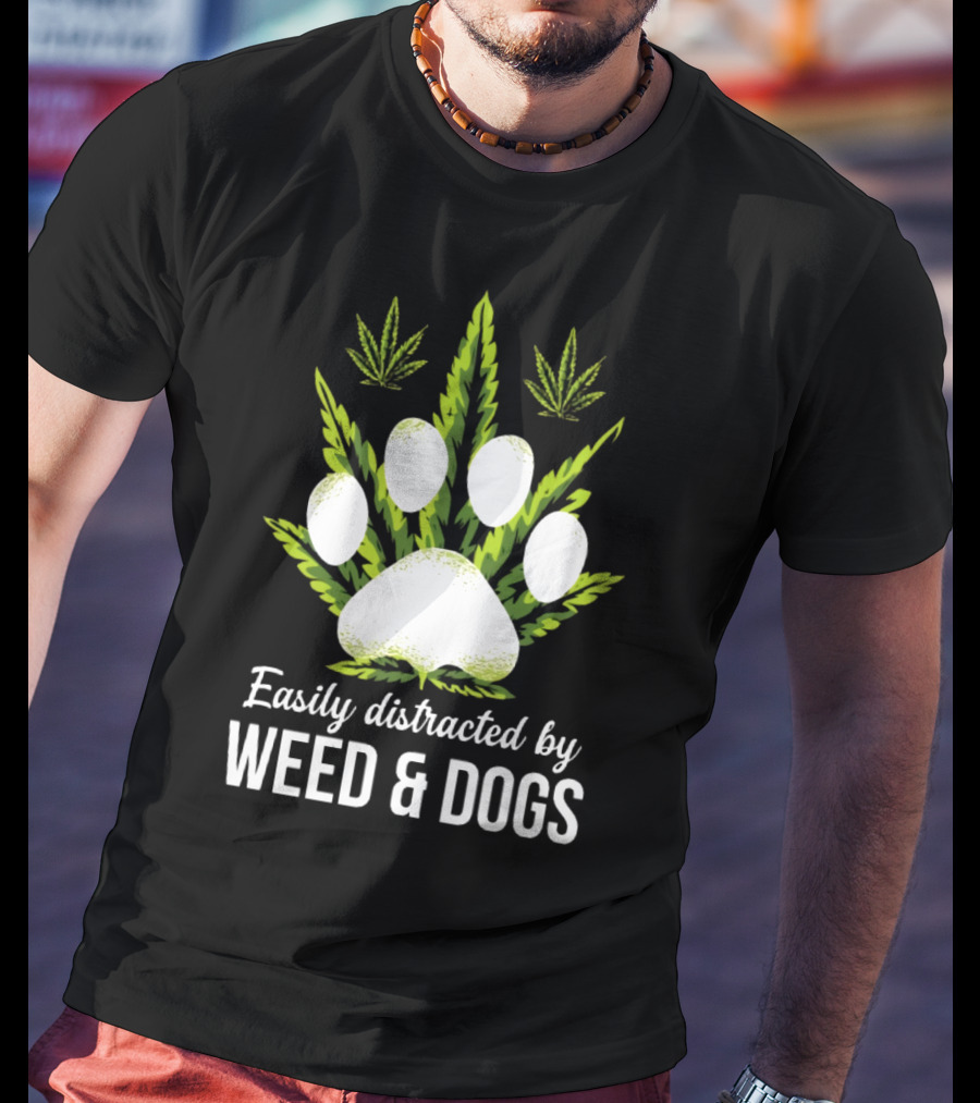 Easily Distracted By Weed And Dogs With Paw And Cannabis Leaves T-Shirt