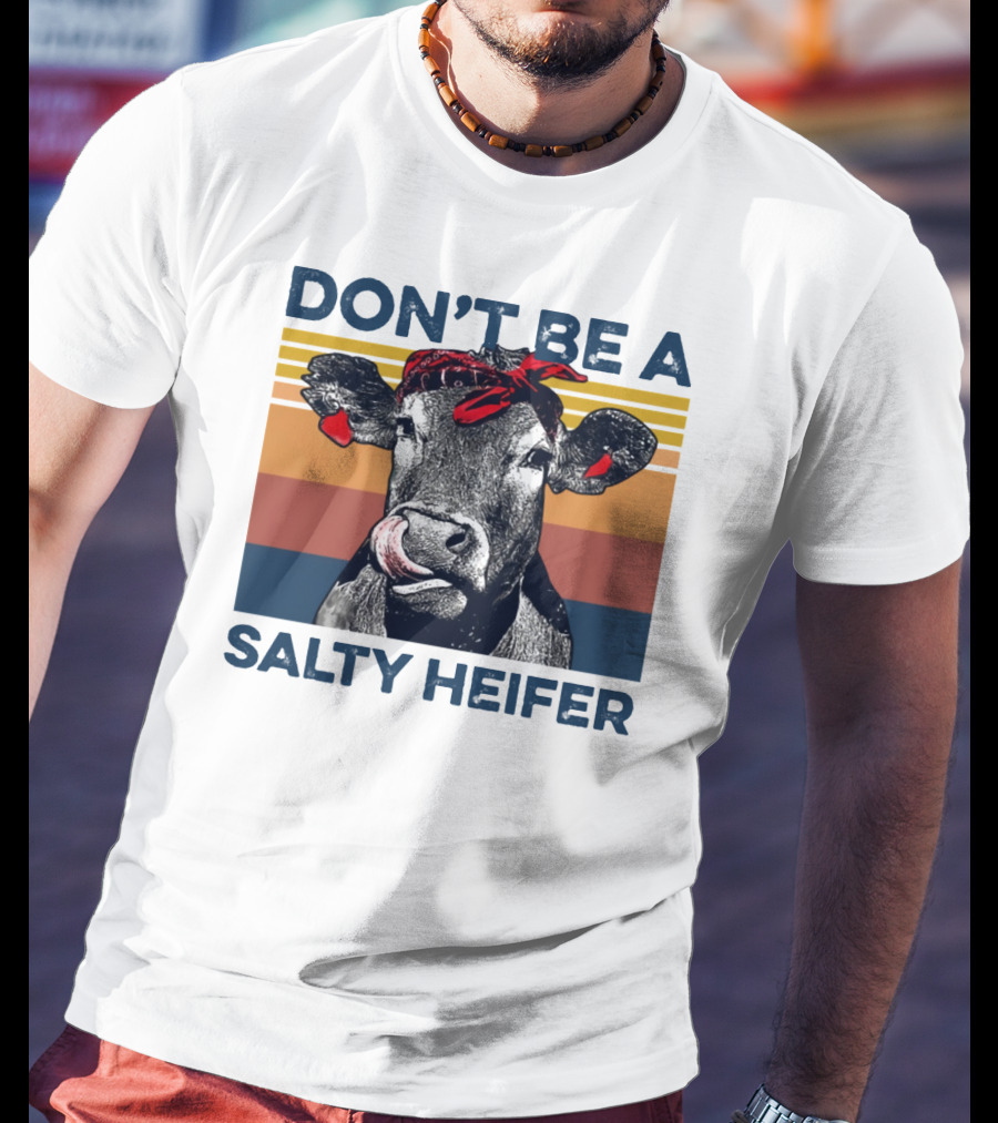 DON'T BE A SALTY HEIFER Vintage Cow With Bandana T-Shirt