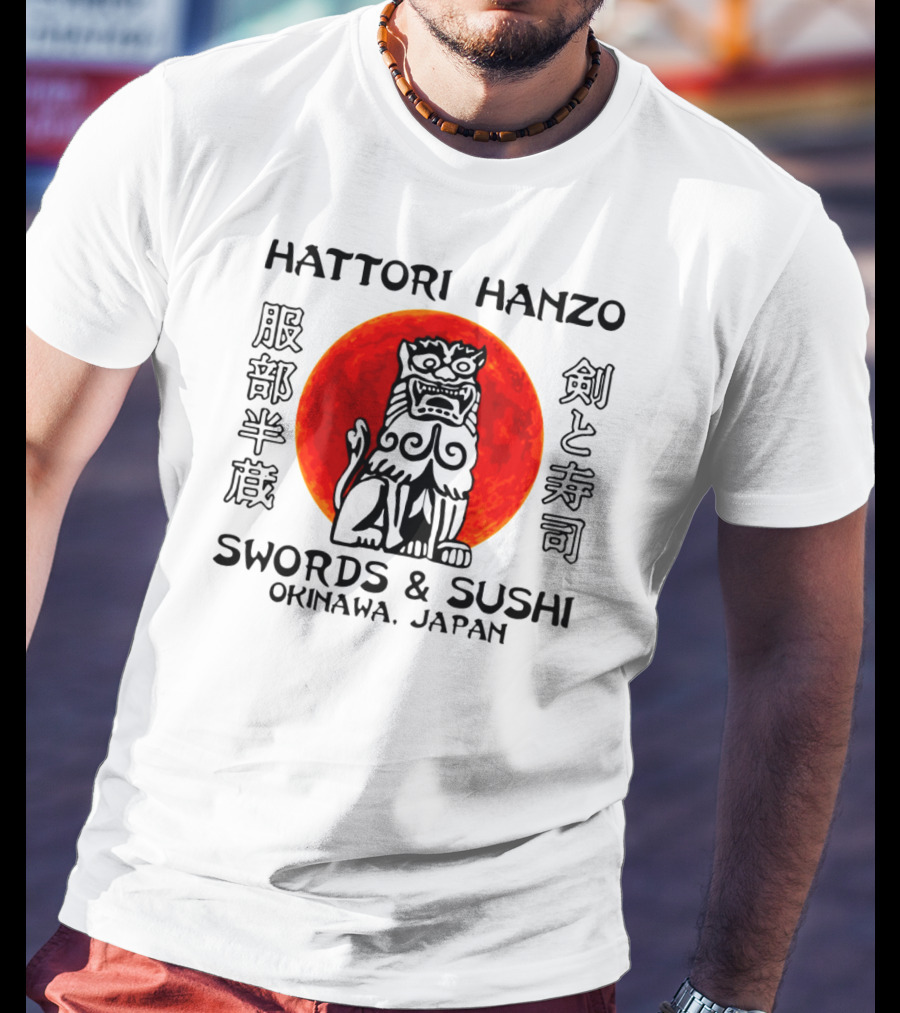Hattori Hanzo Swords And Sushi Okinawa Japan Guardian Lion Red Sun T-Shirt