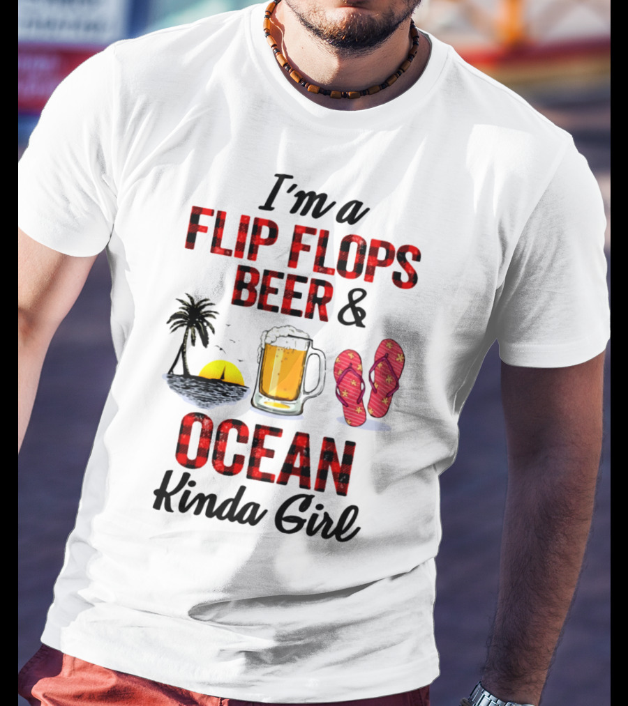 I'm A Flip Flops Beer Ocean Kinda Girl Palm Tree Sunset Red T-Shirt